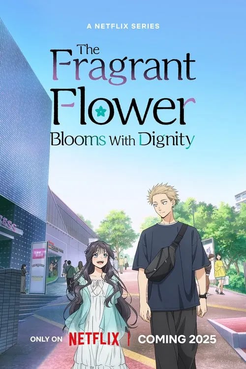 The Fragrant Flower Blooms with Dignity - Cover