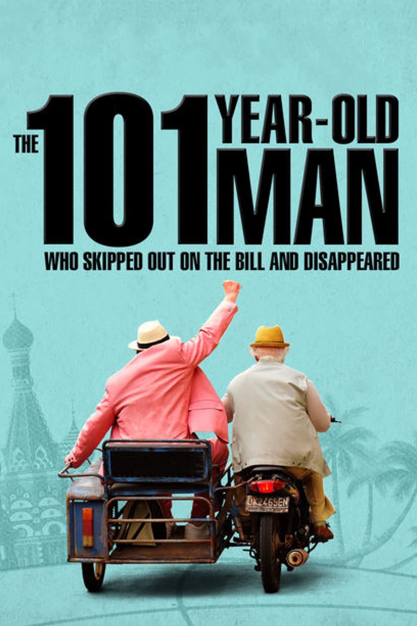 The 101-Year-Old Man Who Skipped Out on the Bill and Disappeared - Cover