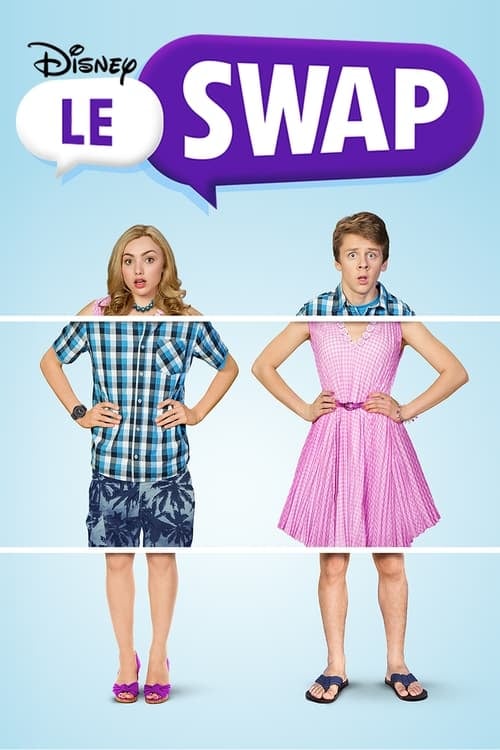 Le Swap : on a échangé nos corps ! - Cover