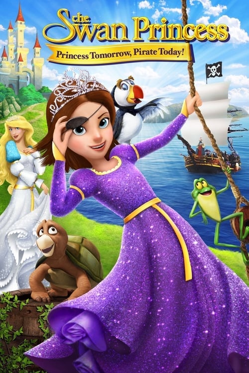 The Swan Princess: Princess Tomorrow, Pirate Today! - Cover