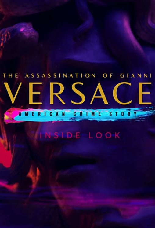 Inside Look: The Assassination of Gianni Versace - American Crime Story - Cover
