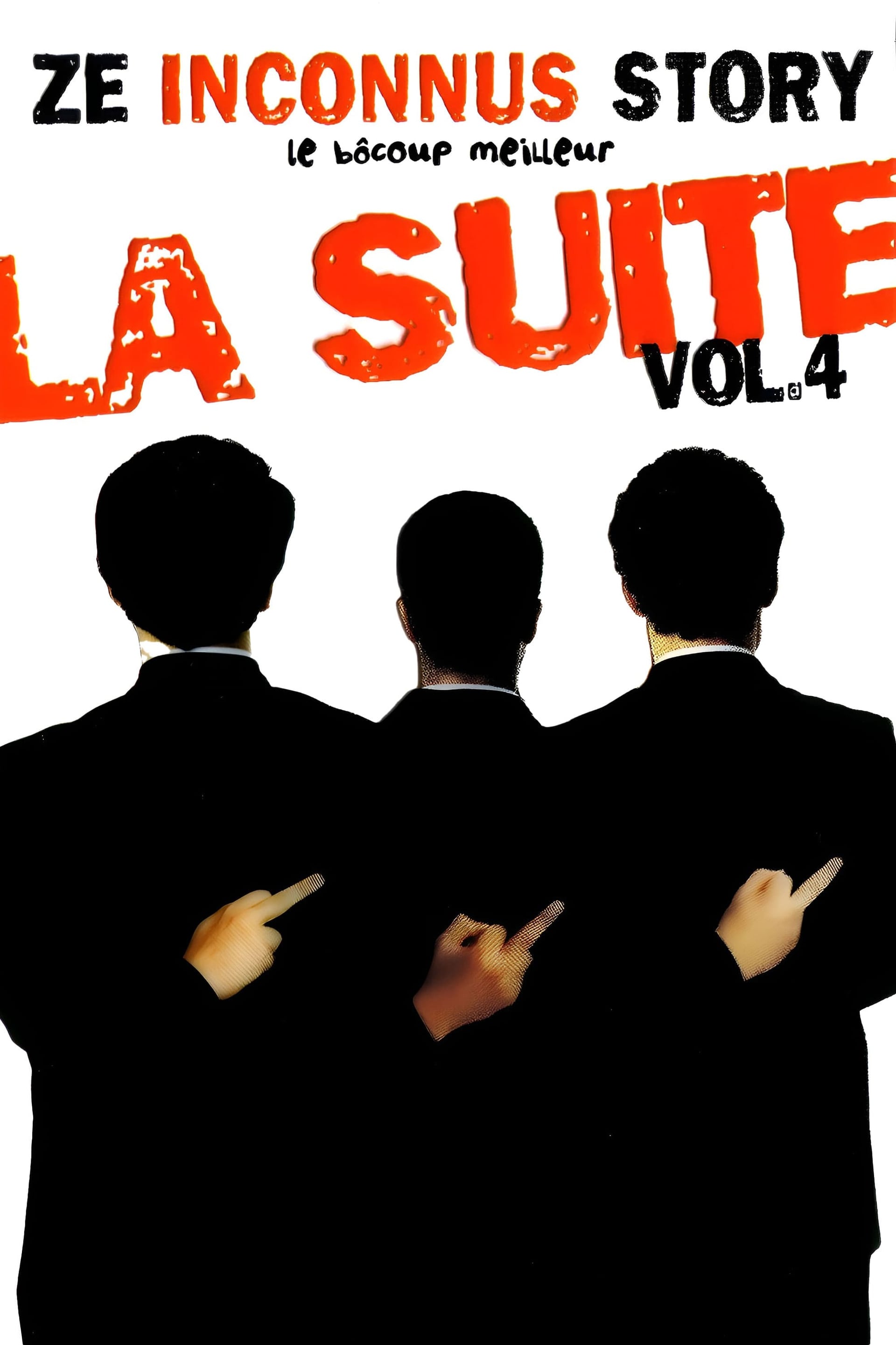 Les Inconnus - Ze Inconnus Story - Le bôcoup meilleur: la suite Vol 4 - Cover