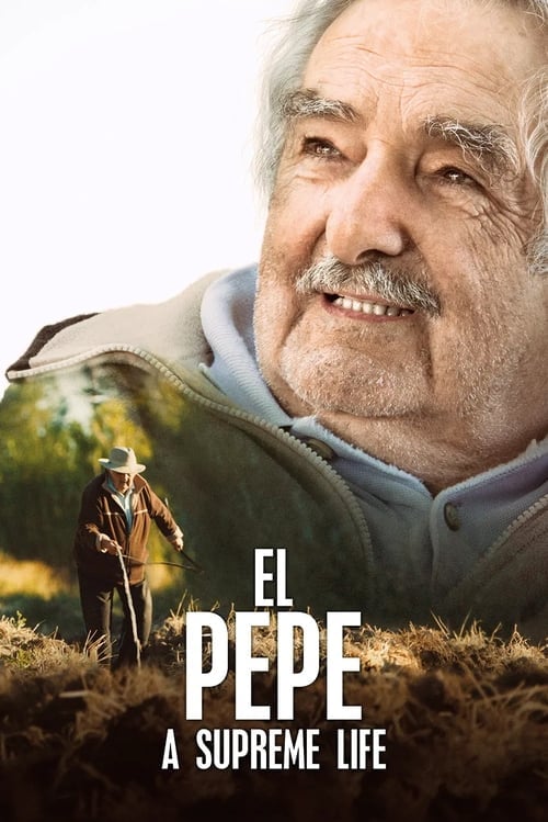 El Pepe: A Supreme Life - Cover