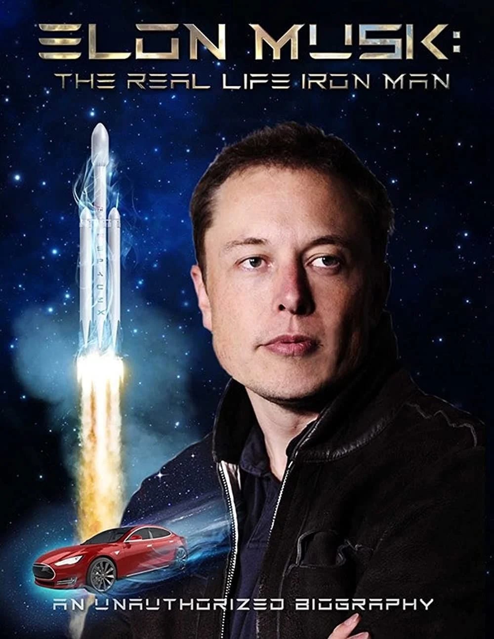 Elon Musk: The Real Life Iron Man - Cover
