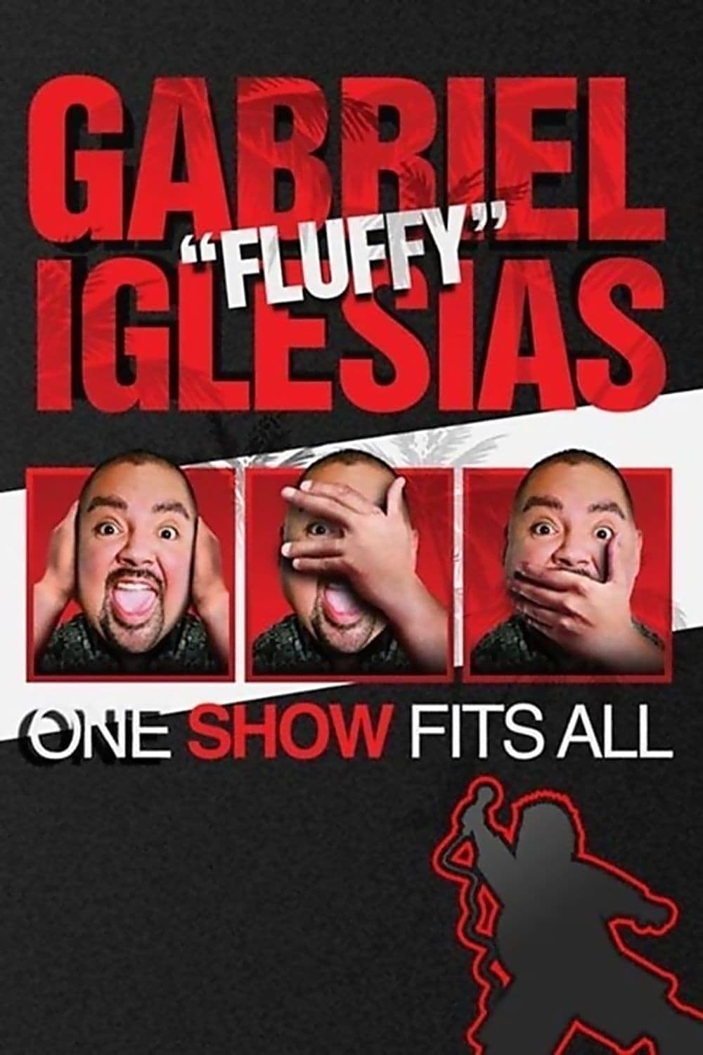 Gabriel "Fluffy" Iglesias: One Show Fits All - Cover