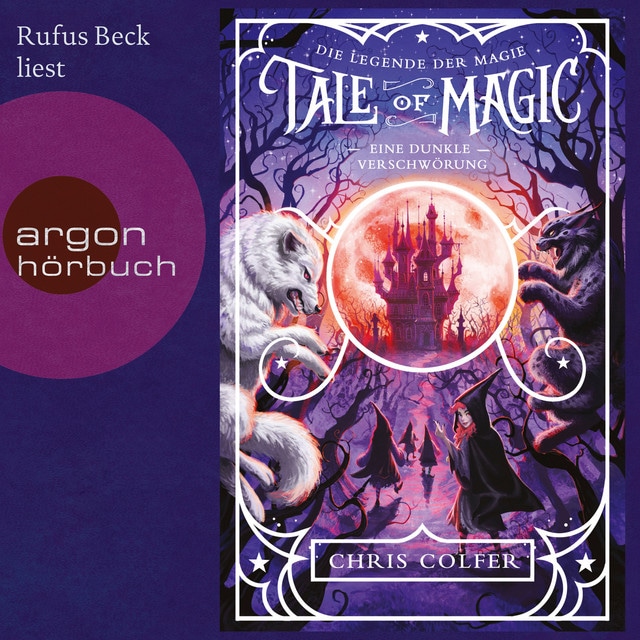 Eine dunkle Verschwörung [Tale of Magic: Die Legende der Magie, Band 2 (Ungekürzt)]