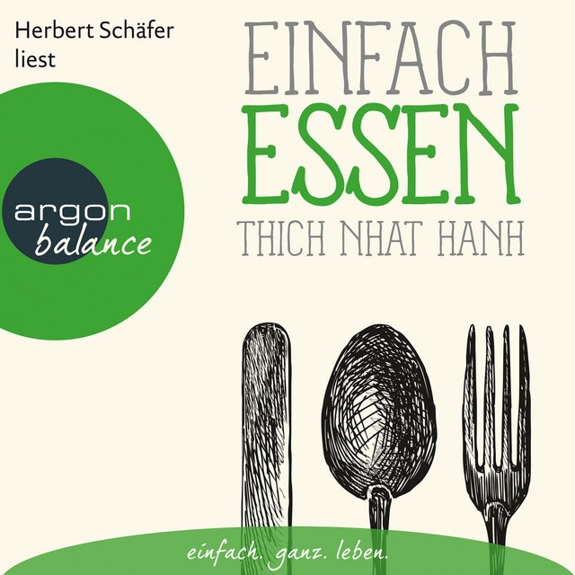 Einfach essen [Basics der Achtsamkeit (Ungekürzte Lesung)]