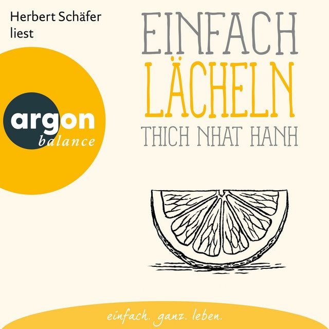 Einfach lächeln [Basics der Achtsamkeit (Ungekürzte Lesung)]
