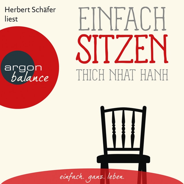 Einfach sitzen [Basics der Achtsamkeit (Ungekürzte Lesung)]