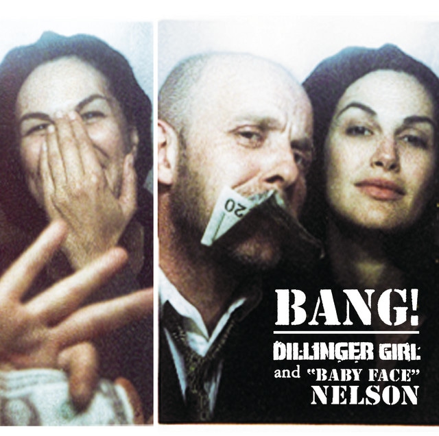 Dillinger Girl And Baby Face Nelson