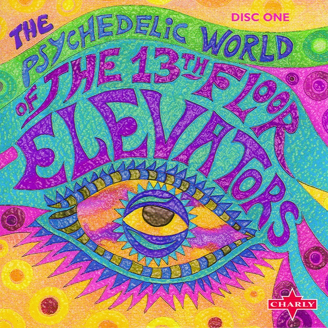 The Psychedelic World Of The 13th Floor Elevators CD1