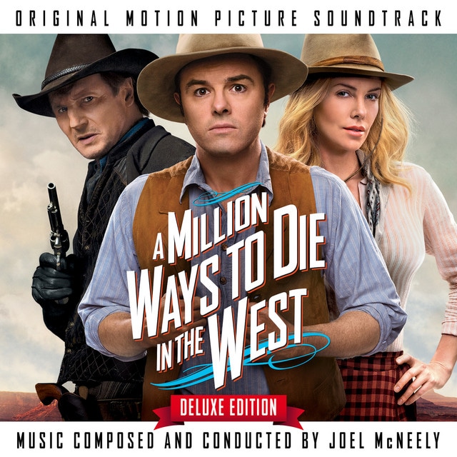 A Million Ways To Die In The West (Original Motion Picture Soundtrack) [Deluxe Edition]