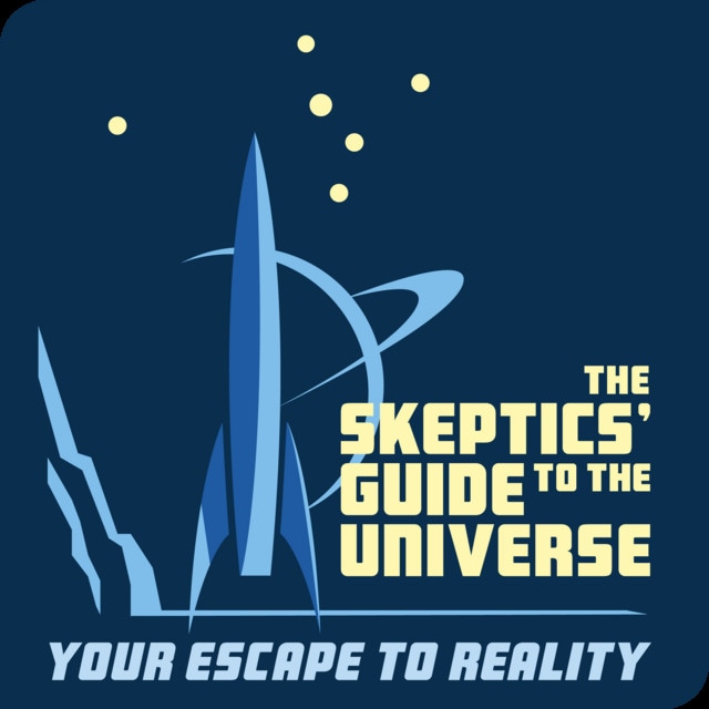 The Skeptics' Guide to the Universe