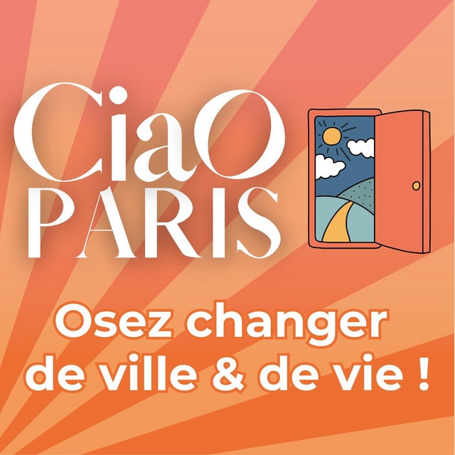 Ciao Paris, osez changer de ville et de vie l quitter Paris, demenager, changer de vie, reconversion, ville idéale, demenagement avec enfants, vivre a la campagne, Reconversion à la campagne, burn out, paris je te quitte, changer ma vie, projets de vie