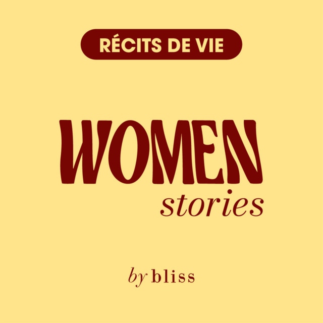 Women Stories - Récits de vie