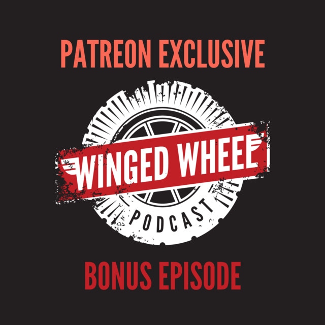 Winged Wheel Podcast Patreon-Exclusive Episodes
