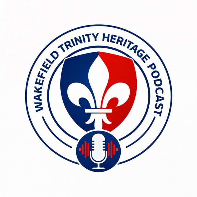 Wakefield Trinity Heritage Podcast