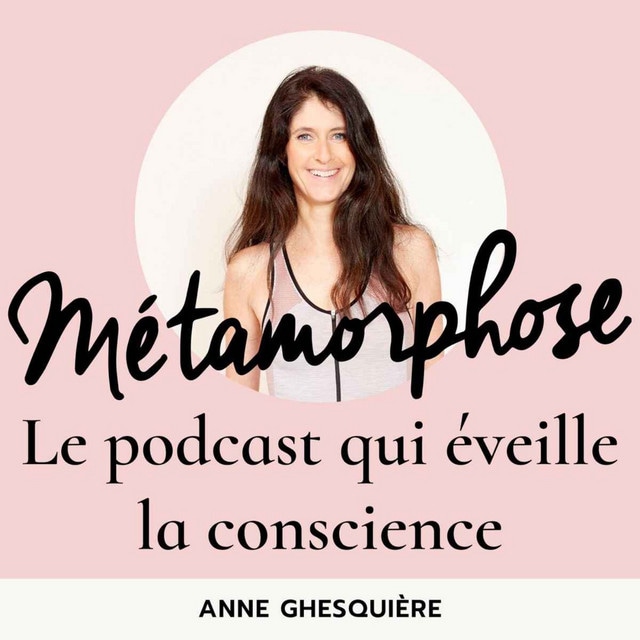 Métamorphose, éveille ta conscience !
