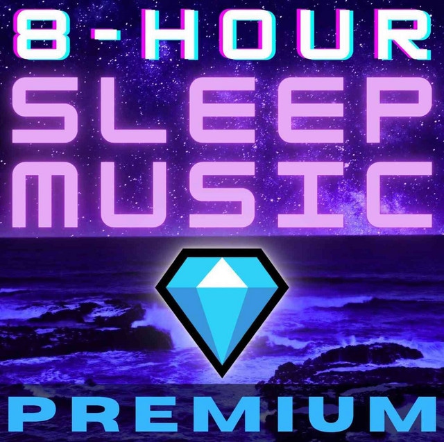8 Hour Sleep Music Premium (🔓)