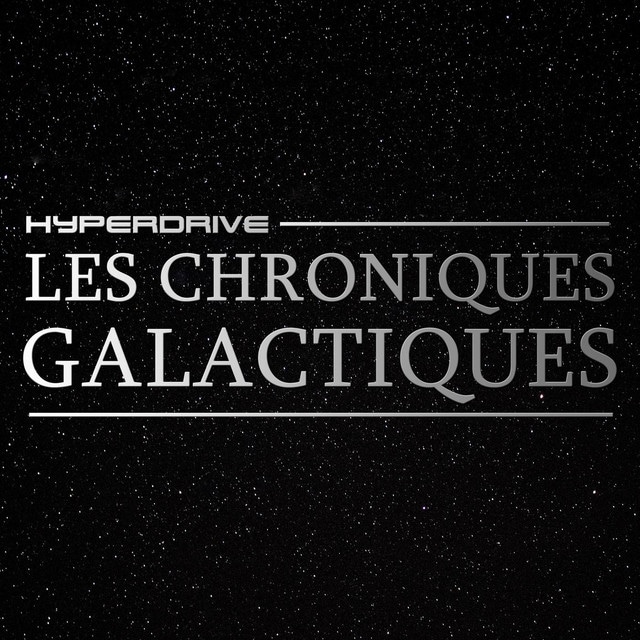 Les Chroniques Galactiques - la Fiction audio Star Wars