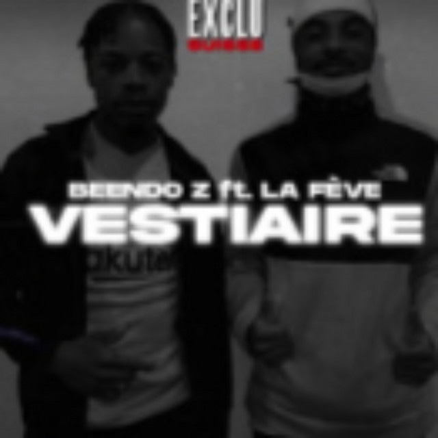 VESTIAIRE Beendo Z ft La Fève