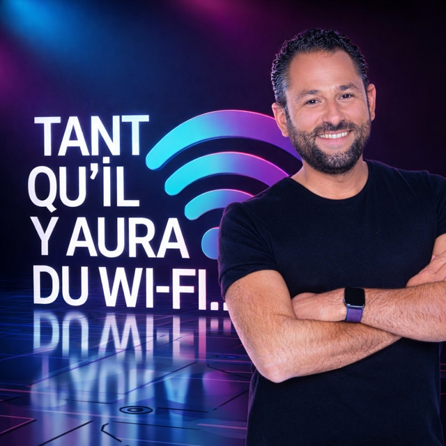 Tant qu’il y aura du Wi-Fi…