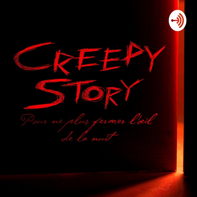  creepy story Podcast Horrifique 