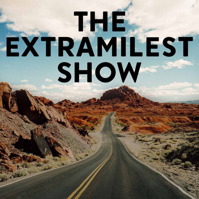 The Extramilest Show