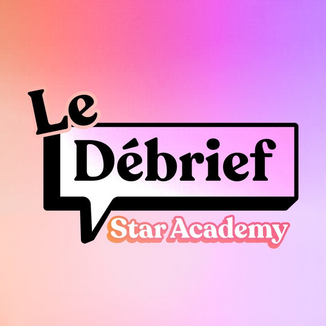 Le debrief - Star Academy