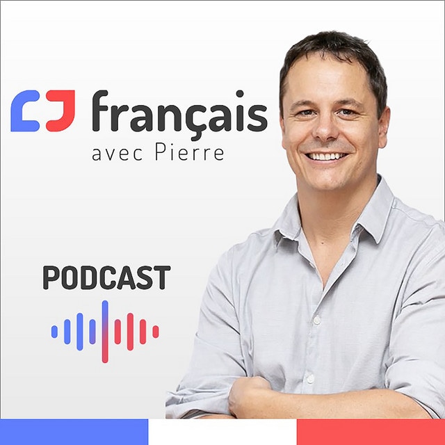 French Podcast Français avec Pierre