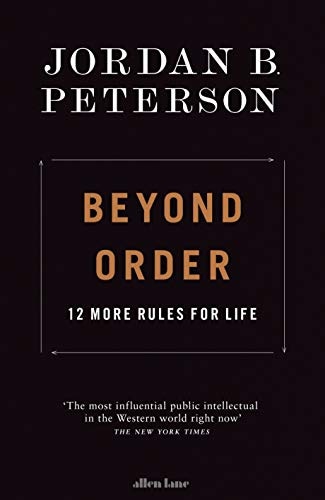 Beyond Order: 12 More Rules For Life
