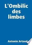 L'Ombilic des limbes