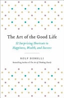 The Art of the Good Life