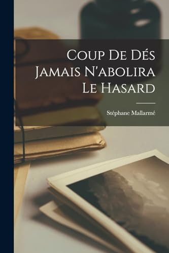 Coup De Dés Jamais N'abolira Le Hasard