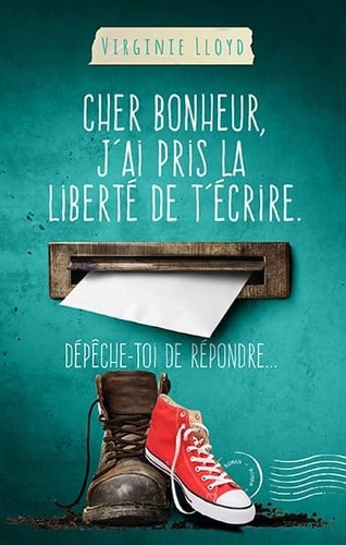 Cher Bonheur, J'ai Pris la Liberté de T'écrire. dépêche-Toi de Répondre...
