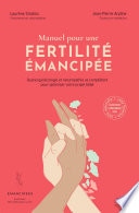 Manuel pour une fertilité émancipée