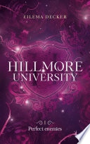 Hillmore University - tome 1 - Perfect enemies