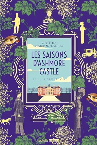 Les saisons d'Ashmore Castle - Tome 3 - Rébellion