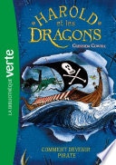 Harold et les dragons 02 - Comment devenir pirate ?