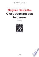 C'est pourtant pas la guerre. Recueil