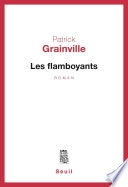 Les Flamboyants - Prix Goncourt 1976
