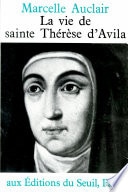 La Vie de sainte Thérèse d'Avila (Essais religieux (H.C.))