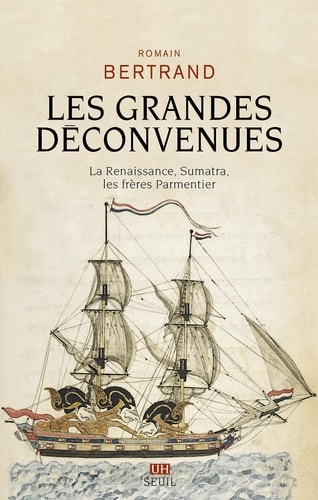 Les Grandes Déconvenues - La Renaissance, Sumatra, les frères Parmentier