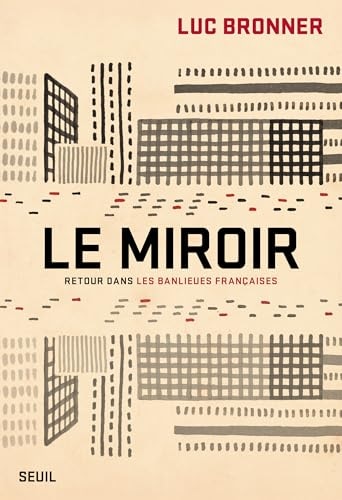 Le Miroir: Retour dans les banlieues françaises