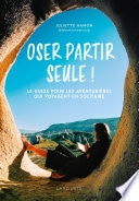 Oser partir seule !
