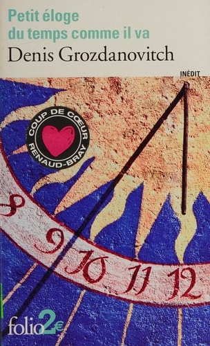 Petit éloge du temps comme il va