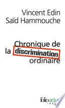 Chronique de la discrimination ordinaire