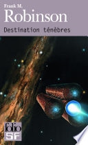 Destination ténèbres