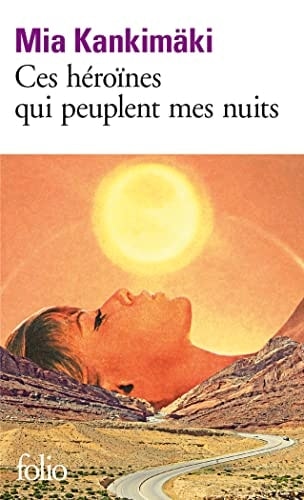 Ces héroïnes qui peuplent mes nuits