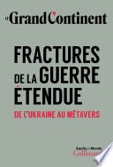 Fractures de la guerre étendue. De l’Ukraine au métavers